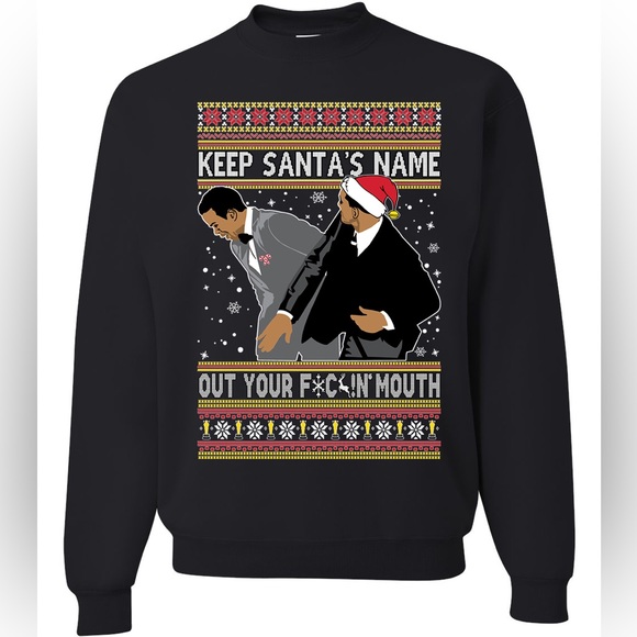 Keep Santa’s Name Out of Your F*ckin Mouth Sweatshirt Ugly Christmas Sweater - Picture 3 of 5